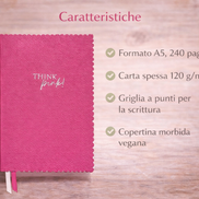 Taccuino Think Pink formato A5 con copertina vegana rosa, scritta decorativa e bordo sagomato, ideale per scrivere appunti e organizzare idee
