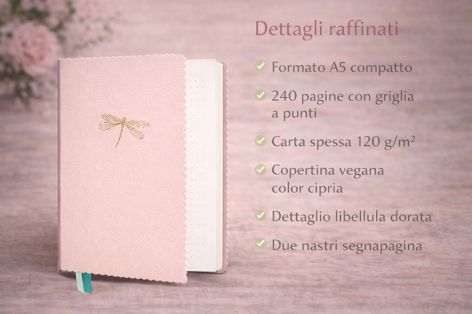 Taccuino A5 con copertina vegana color cipria, dettaglio libellula dorata e bordo sagomato, con pagine a punti ideali per appunti e idee

